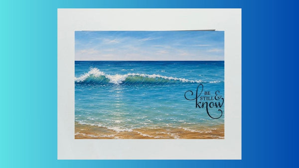 Matted Print - Ocean "Be Still and Know" (Healing Art)